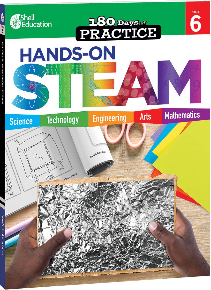 180 Days™: Hands-On STEAM for Grade 6: Practice, Assess, Diagnose (180 Days of Practice)