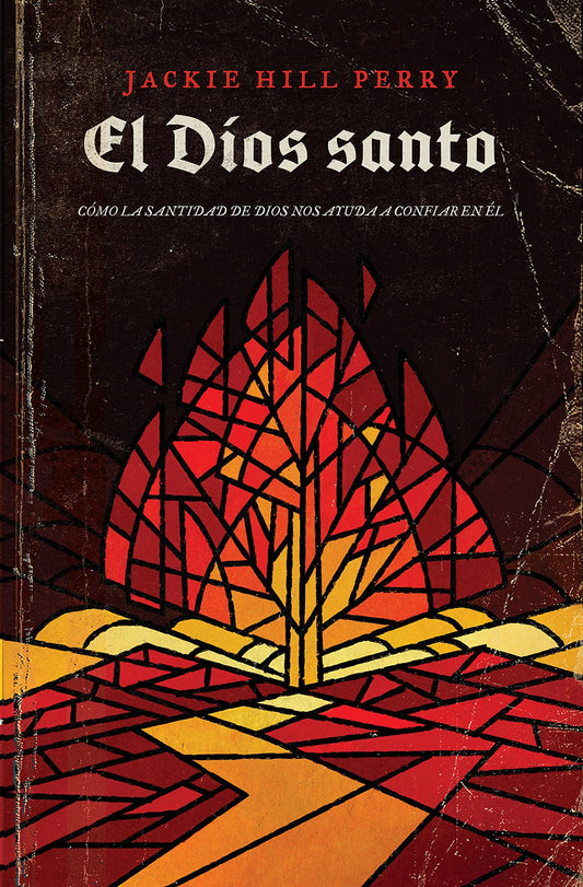El Dios Santo: Cómo la santidad de Dios nos ayuda a confiar en Él (Spanish Edition)