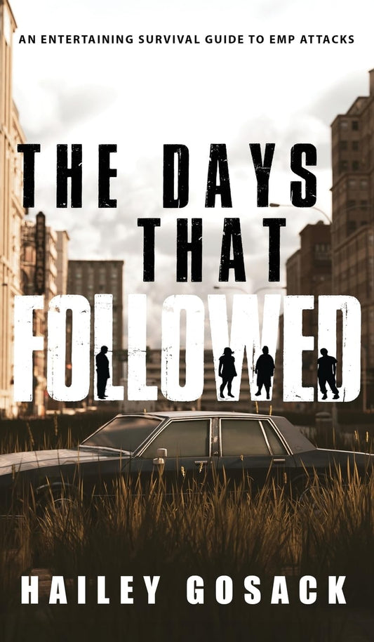 The Days That Followed: An EMP Thriller and Dystopian Novel - 2794