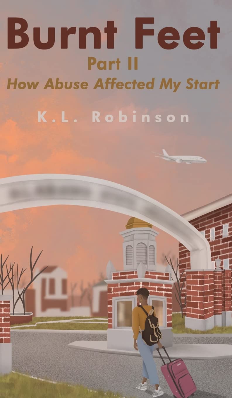 Burnt Feet II: How Abuse Affected My Start