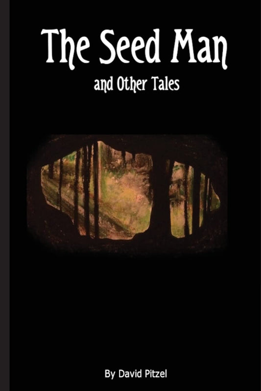 The Seed Man and Other Tales