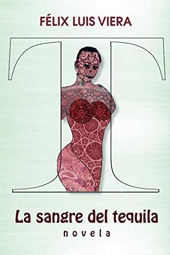 La sangre del tequila: Novela (Spanish Edition)