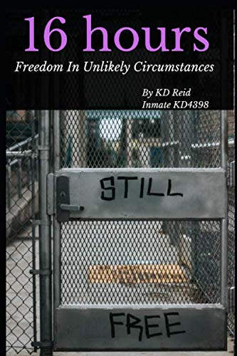 16 hours: Freedom In Unlikely Circumstances - 9089