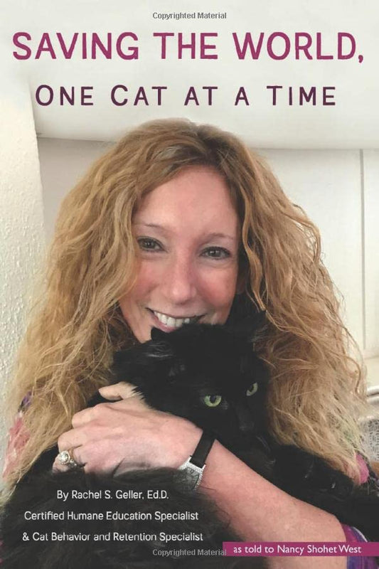 Saving the World, One Cat at a Time: What I Know About Cats - And Why You Should Know It, Too - 5405