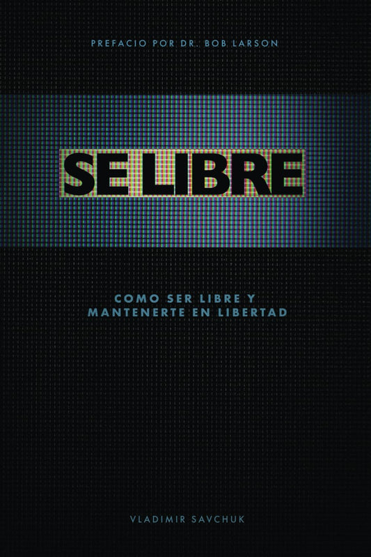 Se Libre: Como ser libre y mantenerte en libertad (Spanish Edition) - 5855
