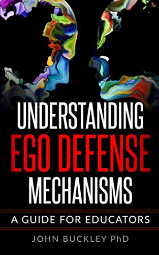 Understanding Ego Defense Mechanisms: A Guide for Educators - 4635