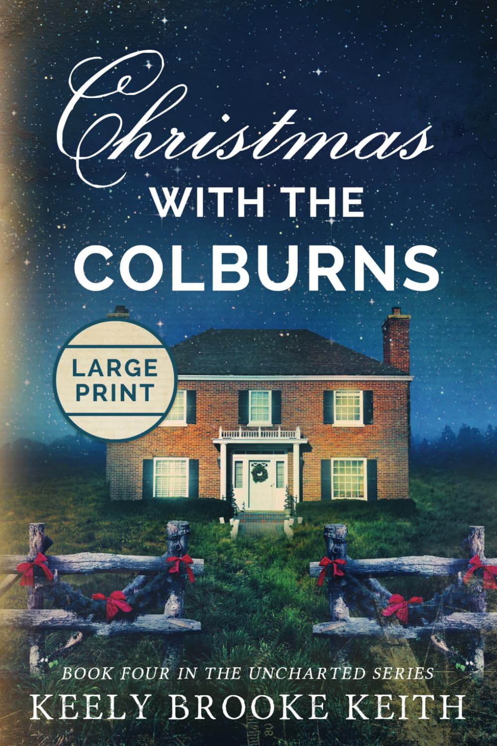 Christmas with the Colburns: Large Print (The Uncharted Series)