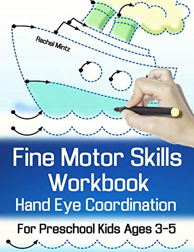 Fine Motor Skills Workbook - Hand Eye Coordination For Preschool Kids Ages 3-5: Handwriting Practice - Follow The Dots Activity Pages - 6677