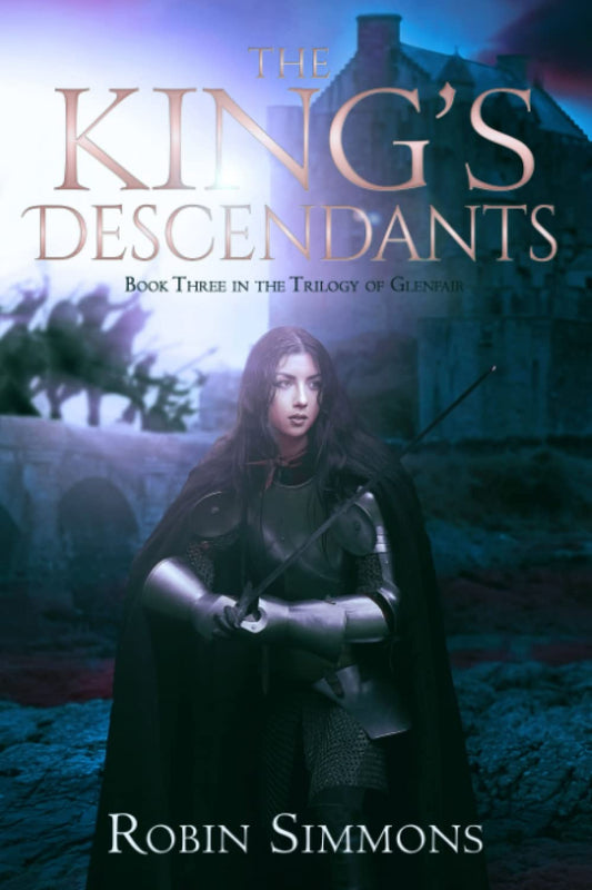 The King's Descendants: Book Three in the Trilogy of Glenfair (The Kingdom of Glenfair)