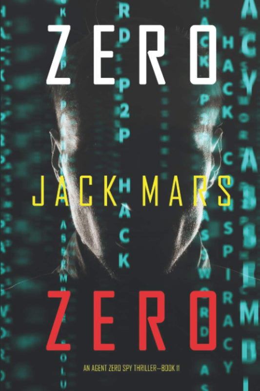 Zero Zero (An Agent Zero Spy Thriller—Book #11)