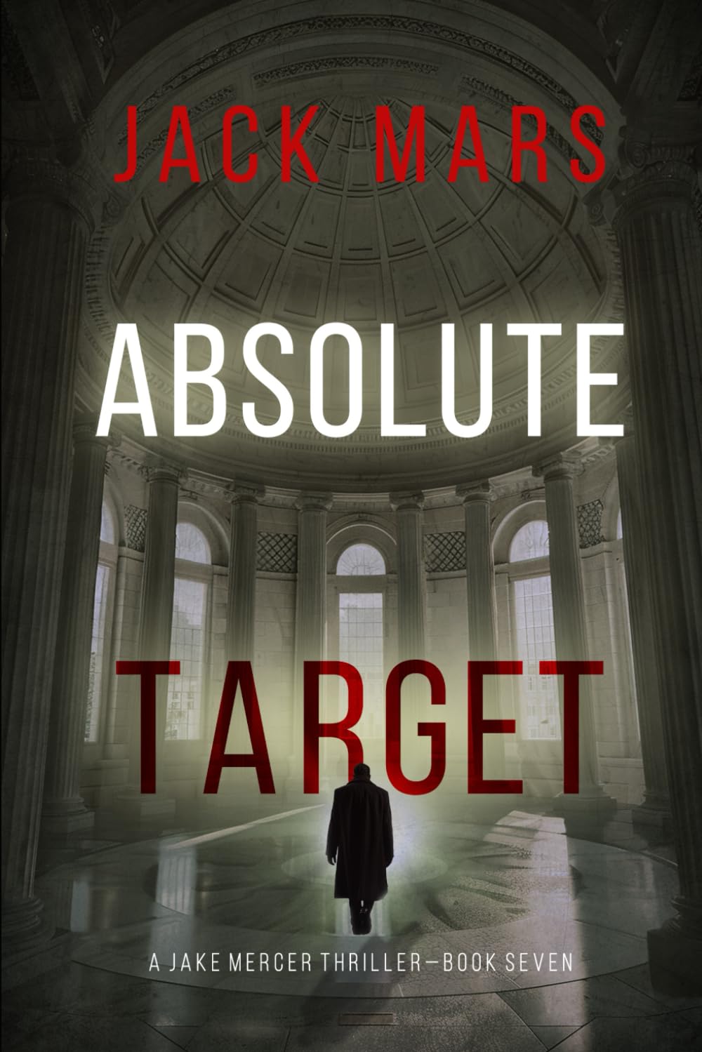 Absolute Target (A Jake Mercer Political Thriller—Book 7)