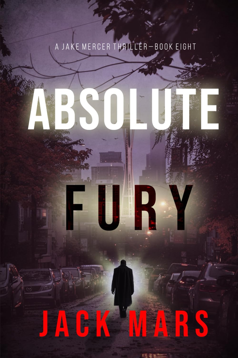 Absolute Fury (A Jake Mercer Political Thriller—Book Eight)