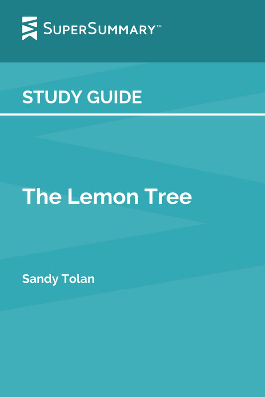 Study Guide: The Lemon Tree by Sandy Tolan (SuperSummary) - 8166