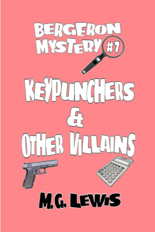 Keypunchers & Other Villains (Bergeron Mystery) - 8651