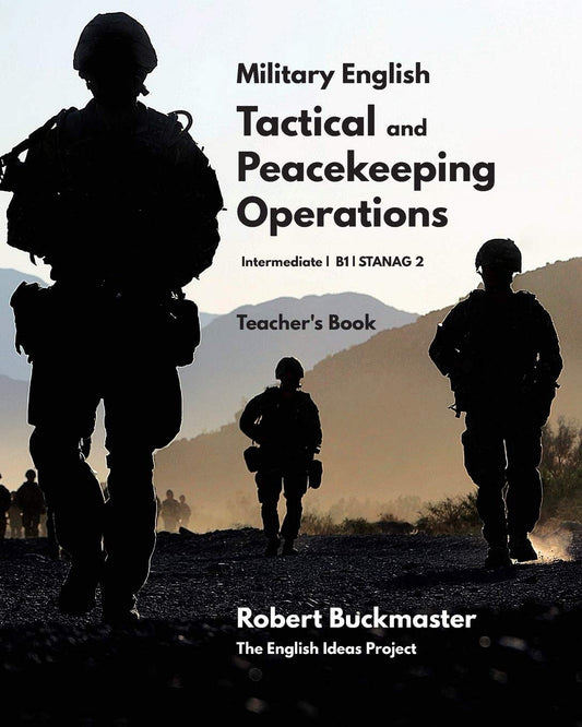 Military English: Tactical and Peacekeeping Operations: Teacher's Book - 7867