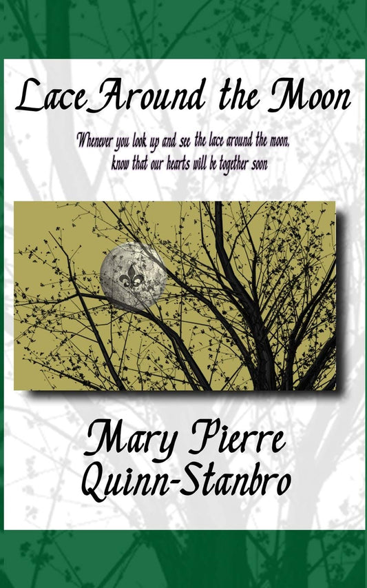 Lace Around the Moon: The second Novella and Prequel to The Berry-Picker House - 2096