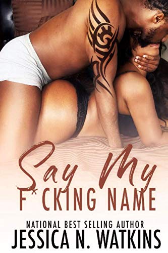 Say My F*cking Name: a Standalone - 126