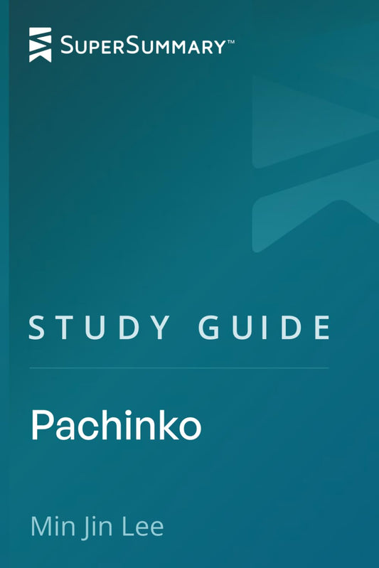 Study Guide: Pachinko by Min Jin Lee (SuperSummary)