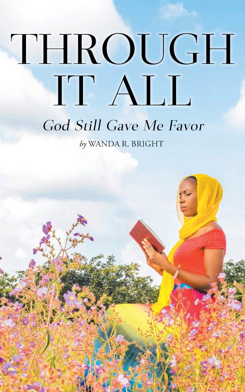 Through it All: God Still Gave Me Favor