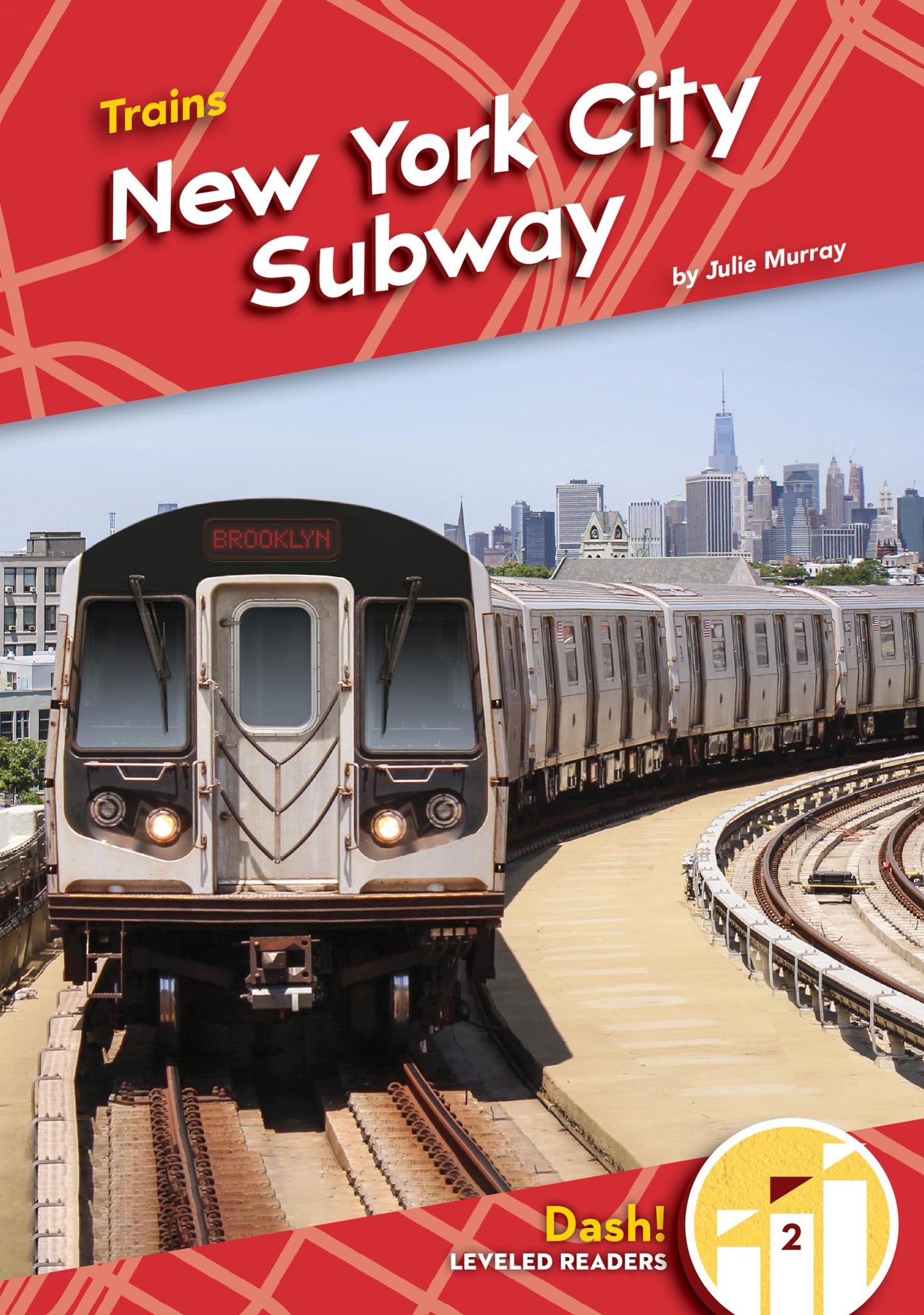 New York City Subway (Trains: Dash! Leveled Readers, Level 2)