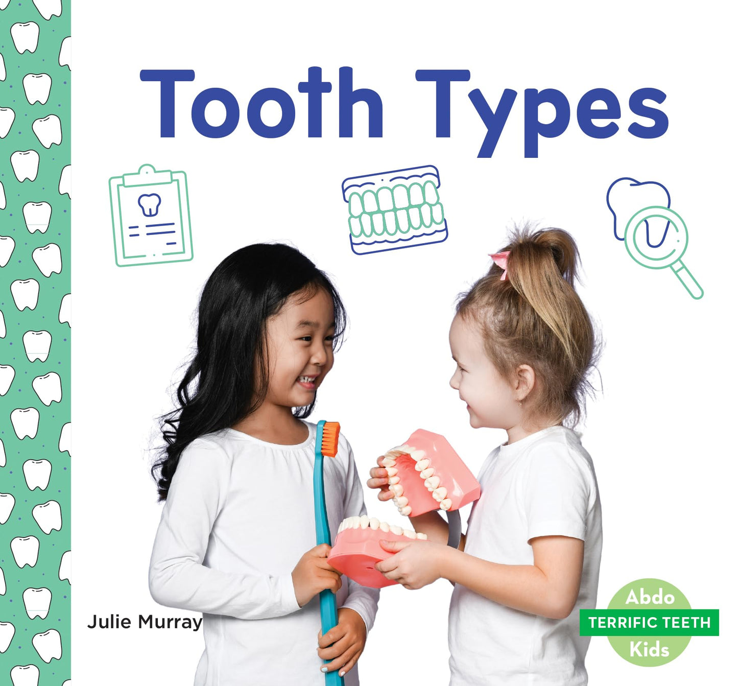 Tooth Types (Terrific Teeth)