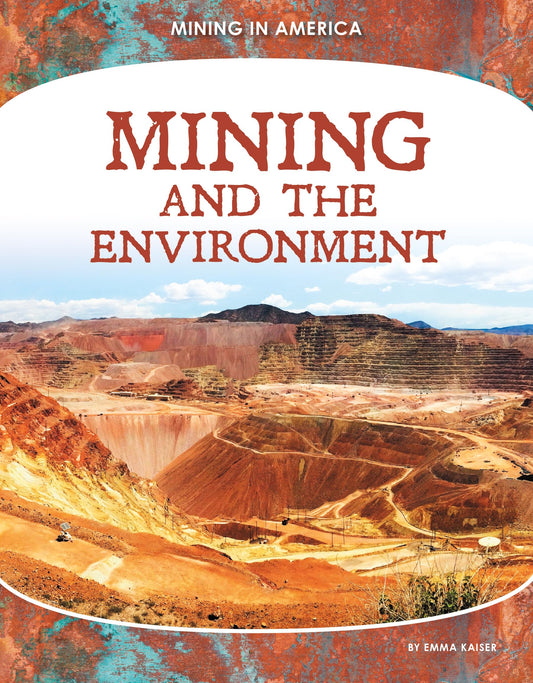 Mining and the Environment (Mining in America)