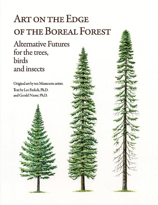 Art on the Edge of the Boreal Forest: Alternative Futures for the trees, birds and insects - 4232