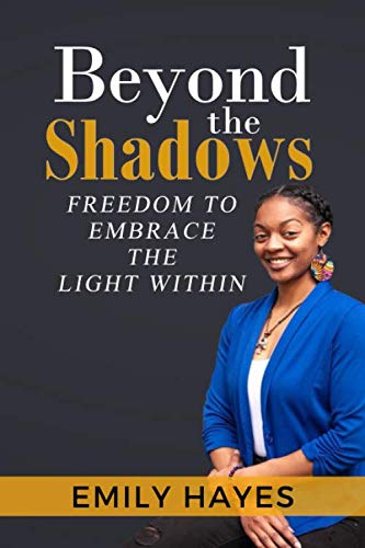 Beyond the Shadows: Freedom to Embrace the Light Within - 5584