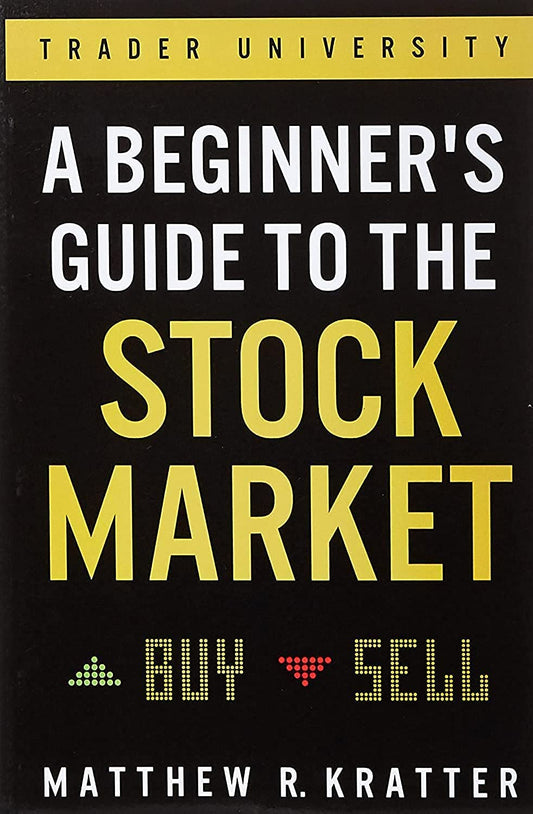 A Beginner's Guide to the Stock Market: Everything You Need to Start Making Money Today - 3932