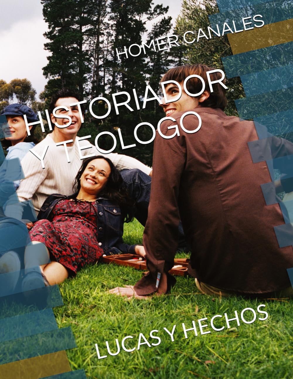 HISTORIADOR Y TEOLOGO: LUCAS Y HECHOS (Spanish Edition)