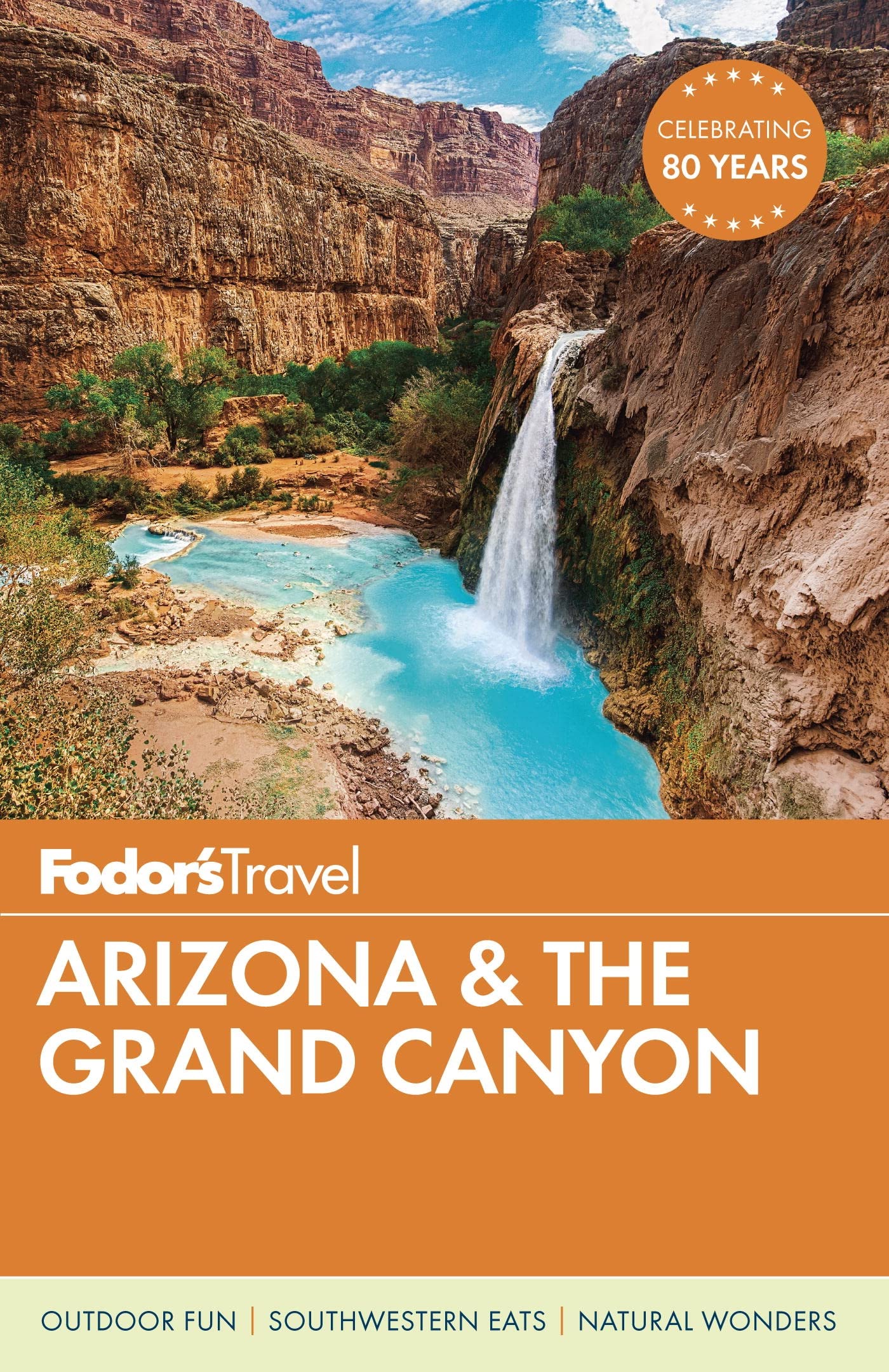 Fodor's Arizona & the Grand Canyon (Full-color Travel Guide)