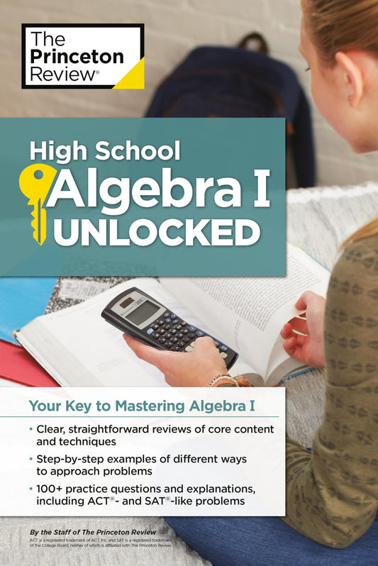 High School Algebra I Unlocked: Your Key to Mastering Algebra I (High School Subject Review) - 8484