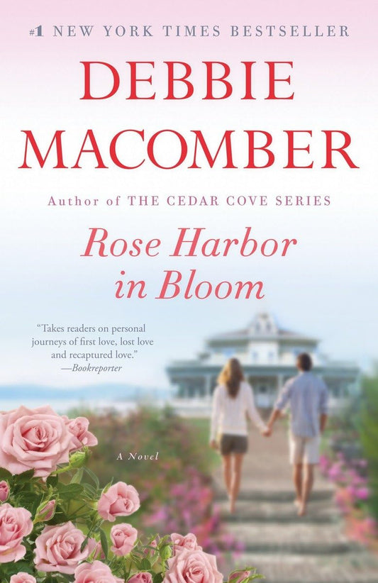 Rose Harbor in Bloom: A Novel