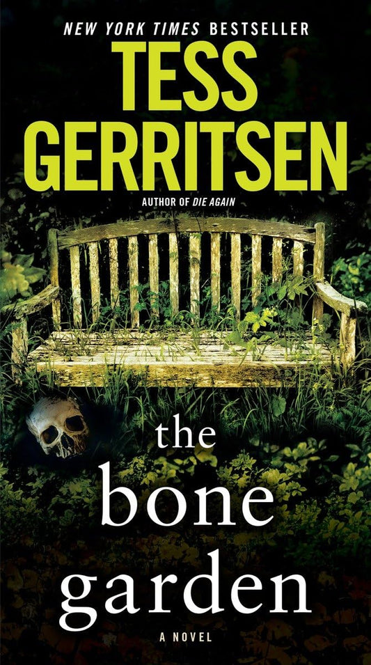 The Bone Garden: A Novel