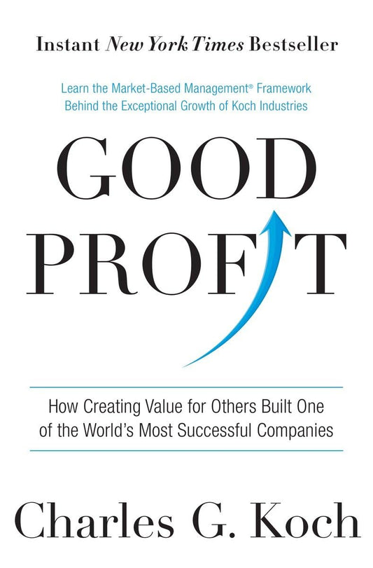 Good Profit: How Creating Value for Others Built One of the World's Most Successful Companies - 856