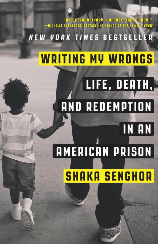 Writing My Wrongs: Life, Death, and Redemption in an American Prison - 9651