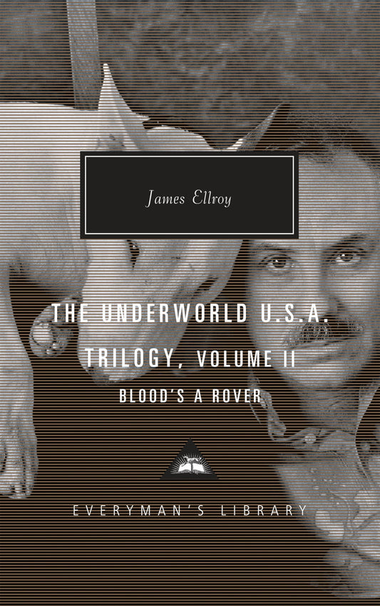 The Underworld U.S.A. Trilogy, Volume II: Blood's A Rover (Everyman's Library Contemporary Classics Series) - 5871
