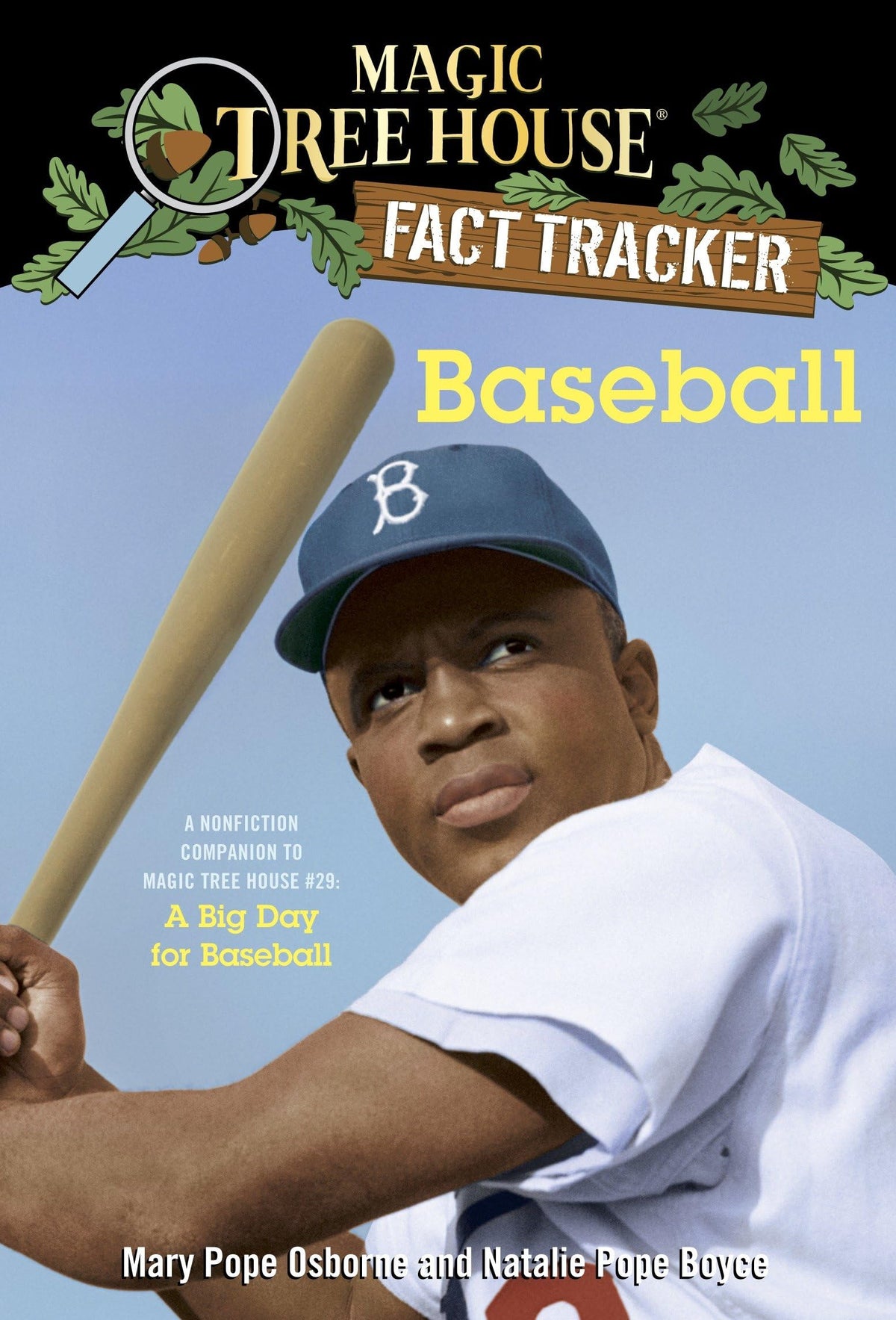 Baseball: A Nonfiction Companion to Magic Tree House #29: A Big Day for Baseball (Magic Tree House Fact Tracker)