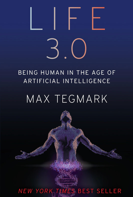 Life 3.0: Being Human in the Age of Artificial Intelligence - 1400