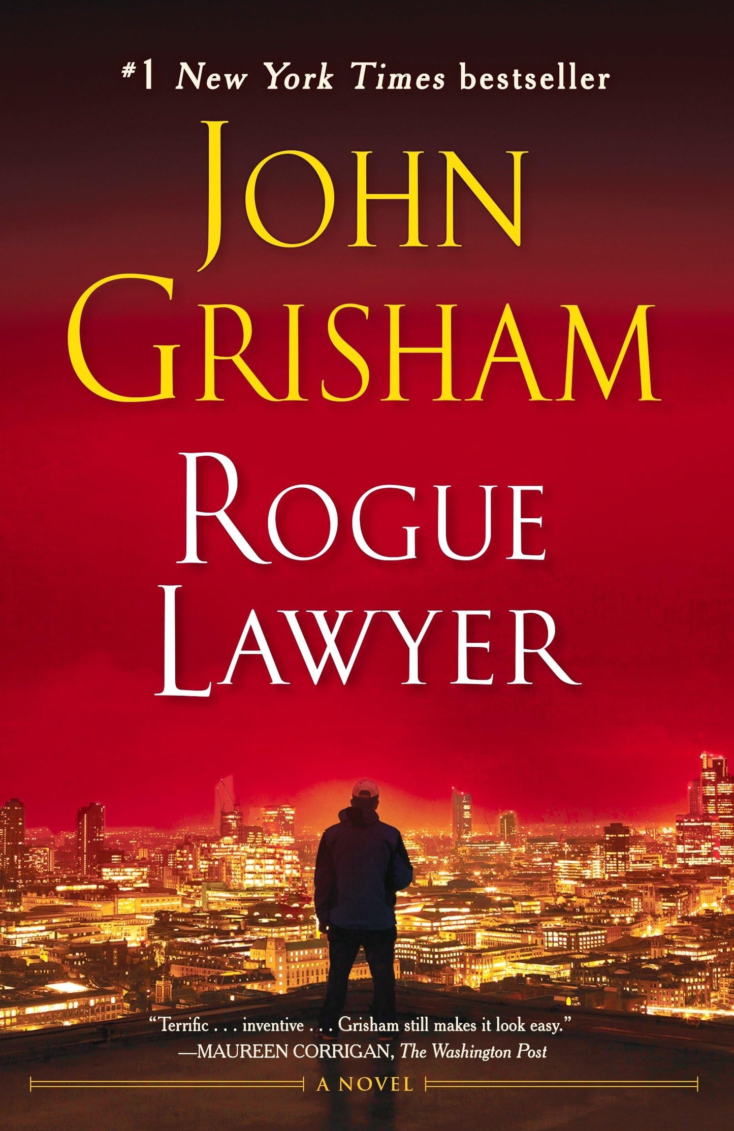 ROGUE LAWYER: A NOVEL