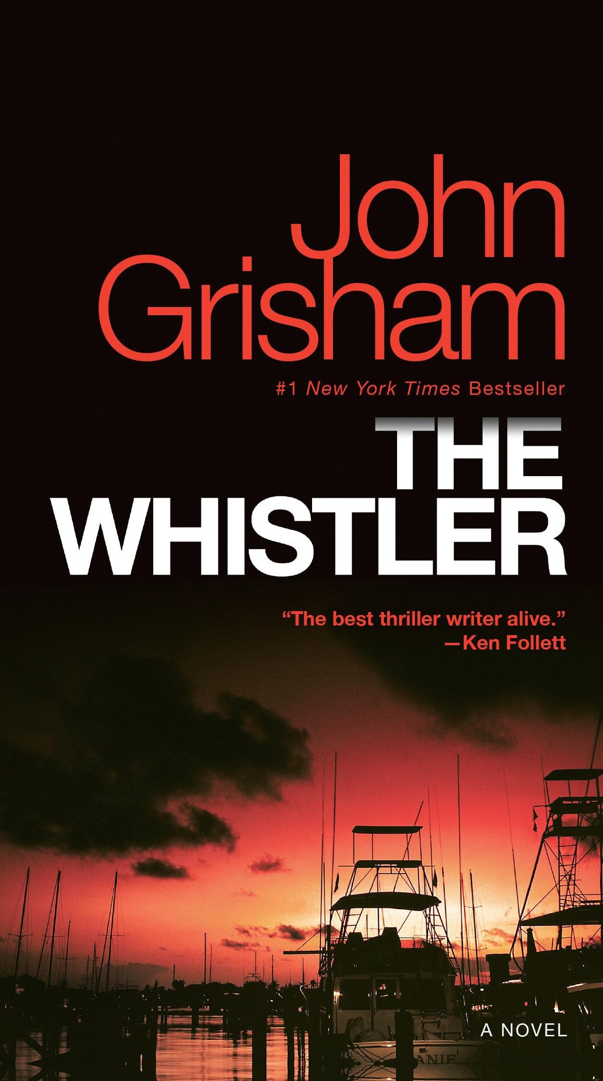 THE WHISTLER: A NOVEL