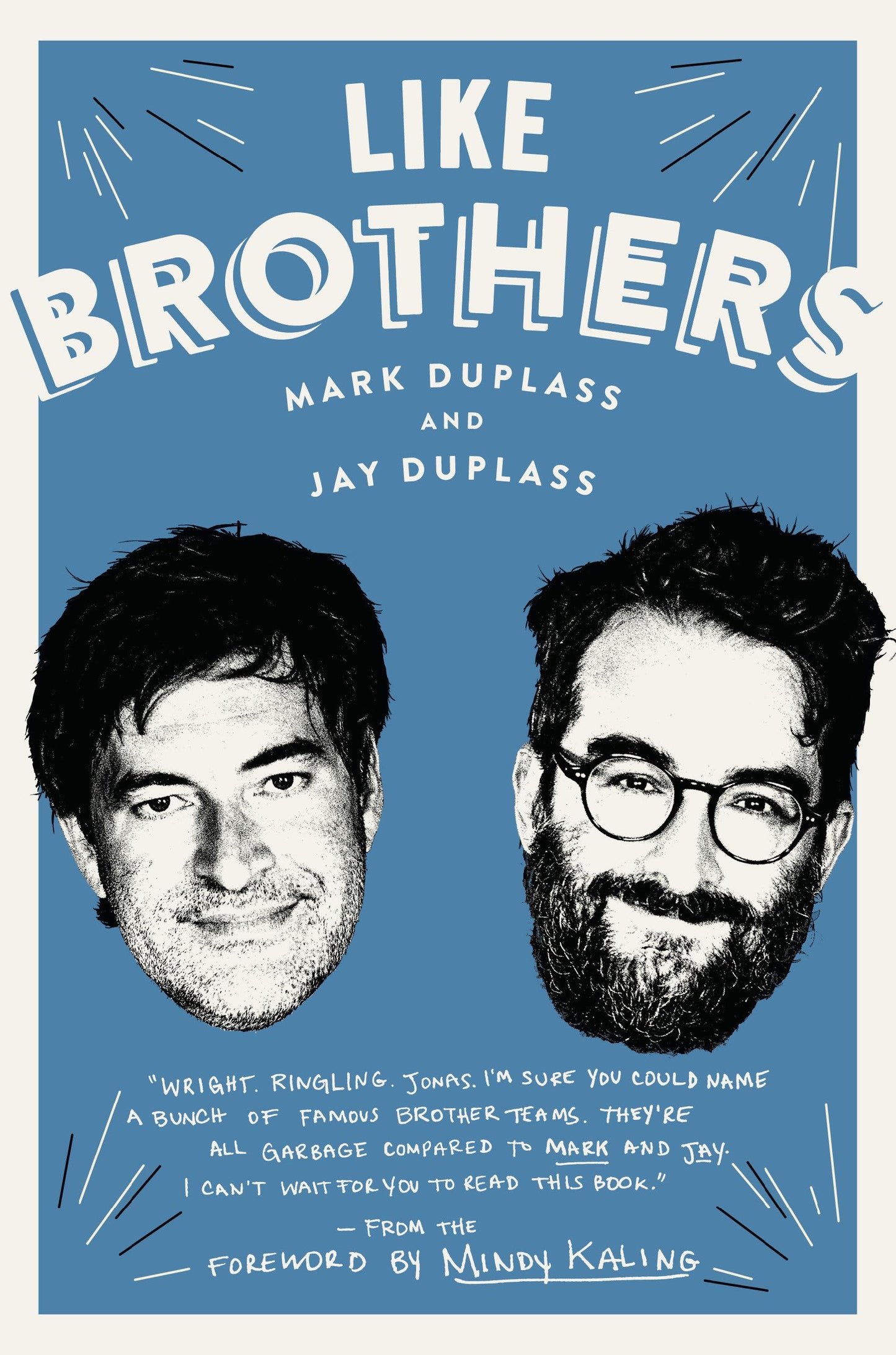 LIKE BROTHERS
