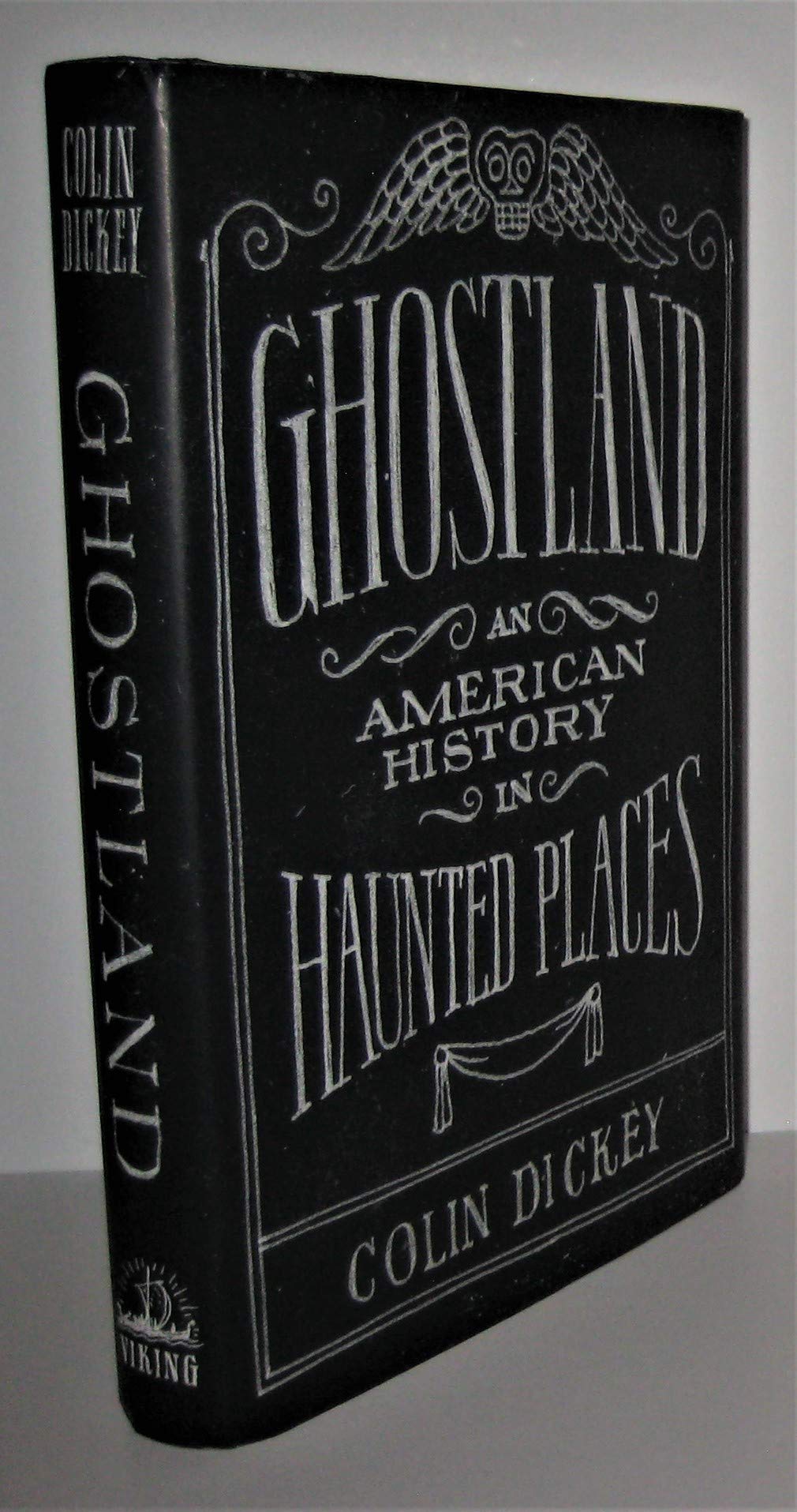 Ghostland: An American History in Haunted Places