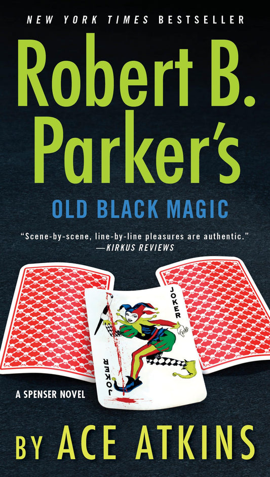 Robert B. Parker's Old Black Magic (Spenser) - 8890