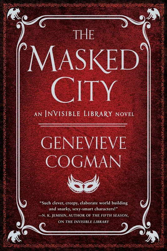 The Masked City (The Invisible Library Novel)