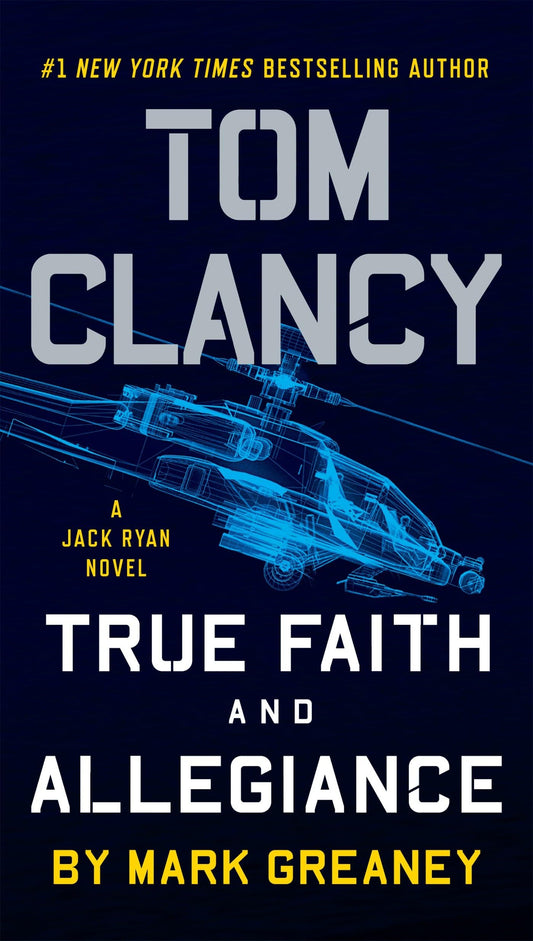 Tom Clancy True Faith and Allegiance (A Jack Ryan Novel) - 9945