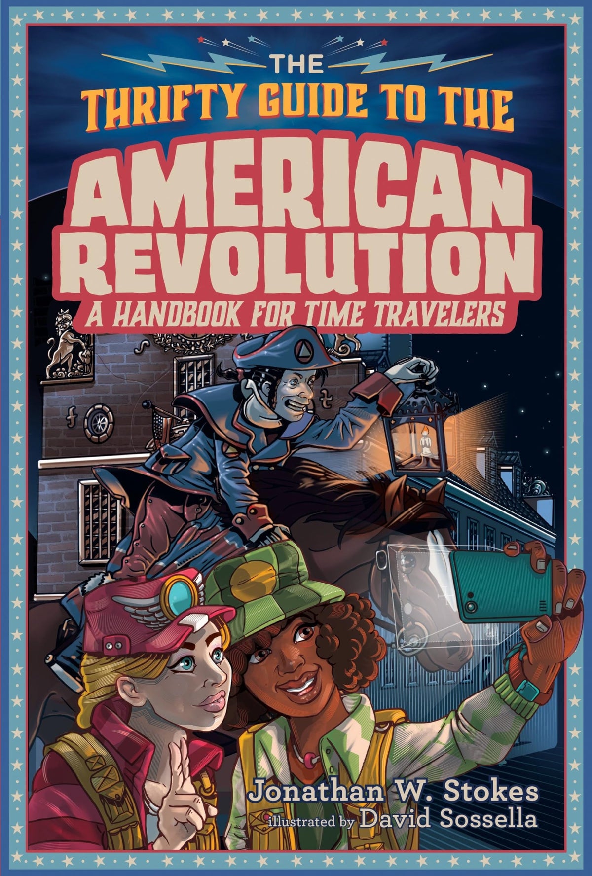 The Thrifty Guide to the American Revolution (Handbook for Time Travelers)