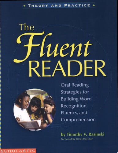 The fluent reader: oral reading strategies for building word recognition, fluency, and comprehension