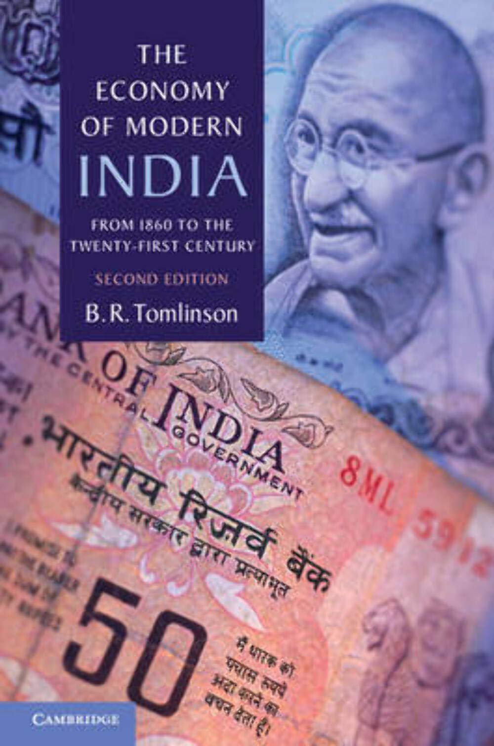 The Economy of Modern India: From 1860 to the Twenty-First Century (The New Cambridge History of India)