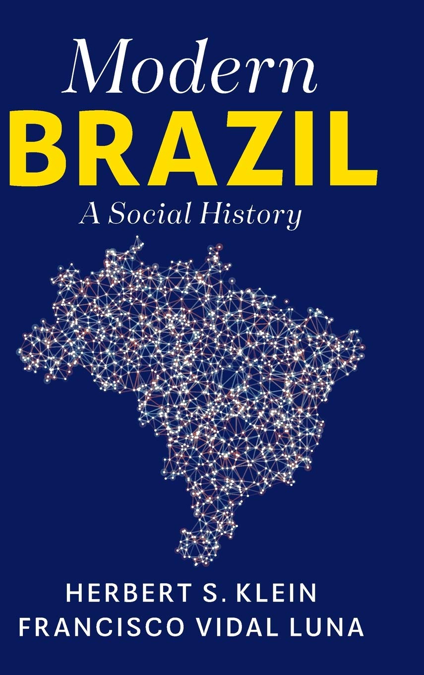 Modern Brazil: A Social History - 6780
